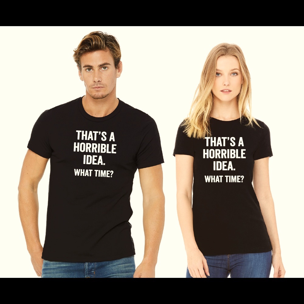 Get the tshirt that says you’re down for anything!